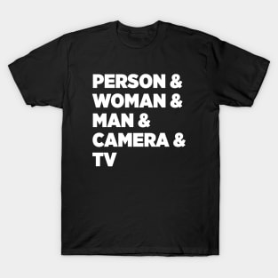 Person Woman Man Camera Tv White T-Shirt